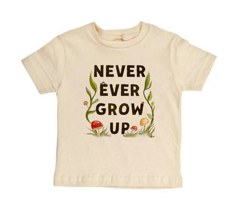 Never Ever Grow Up [Toddler Tee]