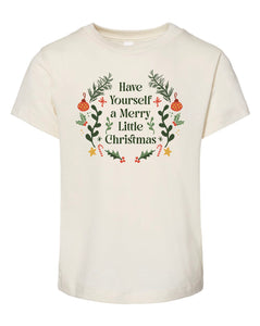 Have Yourself a Merry Little Christmaa - Natural - Children's Tee