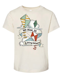 We Rise by Lifting Others - Natural [Children's Tee]