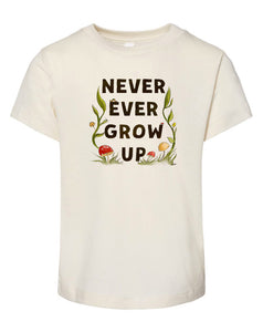 Never Ever Grow Up - Natural [Children's Tee]