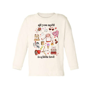 All You Need Is a Little Love READY TO SHIP [Long Sleeved Toddler Tee]