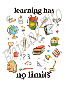 Learning Has No Limits 8.5 x 11" [Art Print] on Matte Paper