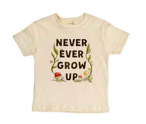 Never Ever Grow Up [Toddler Tee]
