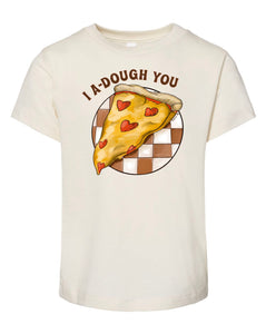 I A-Dough You (Pizza Tee) - Natural [Children's Tee]