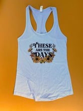 These are the Days - Racerback Ladies Tank Top - [Light Gray] READY TO SHIP