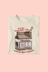 We Go Together like Milk & Chocolate - Natural - [Adult Unisex Tee]